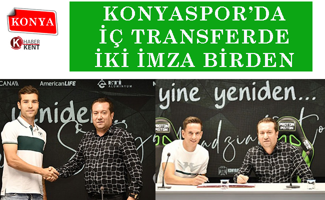 Konyaspor’da İç Transferde İki İmza Birden