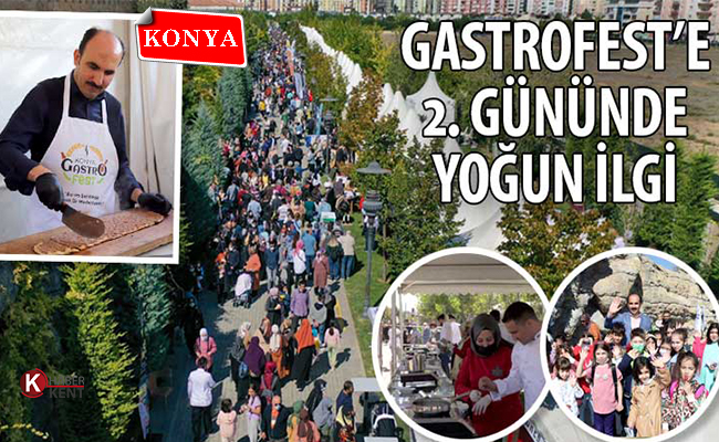 Gastronomi Festivali’ne İkinci Gününde de Yoğun İlgi