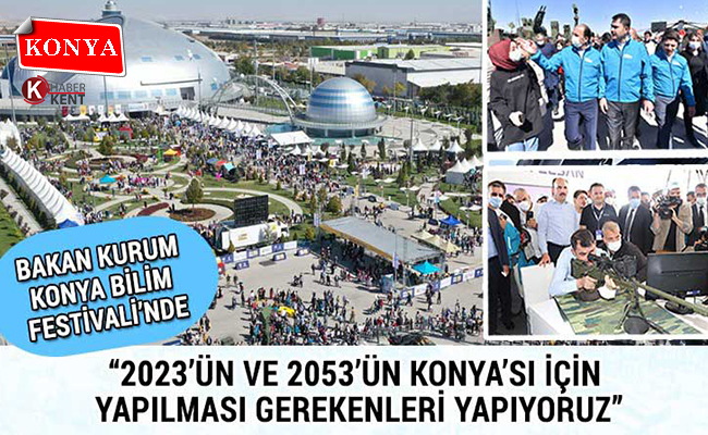 Bakan Kurum, Konya Bilim Festivali’ne Katıldı