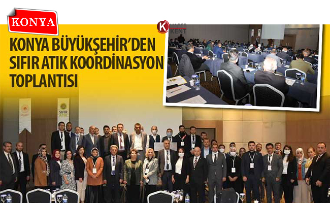 Konya Büyükşehir’den Sıfır Atık Koordinasyon Toplantısı