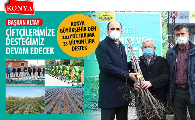 Konya Büyükşehir’den 2021’de Tarıma 33 Milyon Lira Destek