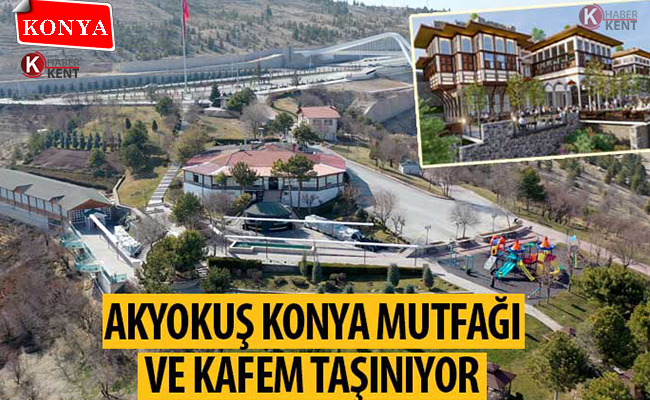 Akyokuş Konya Mutfağı ve Kafem Taşınıyor