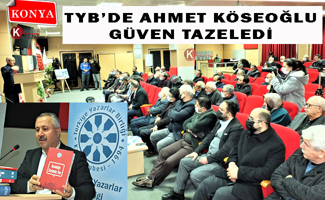 Ahmet Köseoğlu Güven Tazeledi