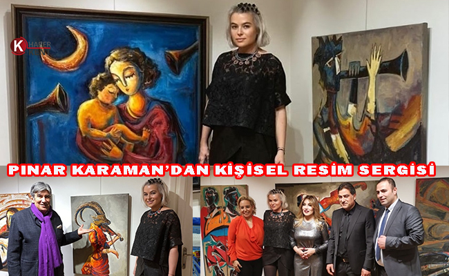 Pınar Karaman’dan Kişisel Resim Sergisi