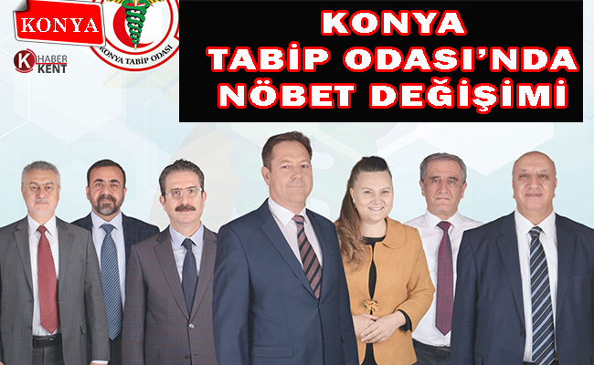 Konya Tabip Odası’nda Yeni Başkan Prof. Dr. Bahadır Öztürk Oldu