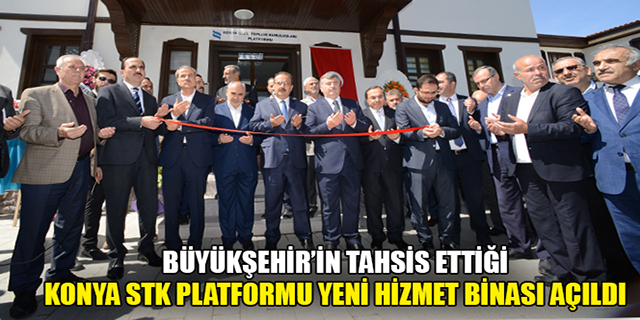 Büyükşehir’in Tahsis Ettiği Konya STK Platformu Yeni Hizmet Binası Açıldı