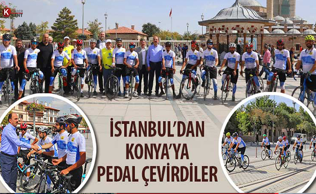 İstanbul’dan Konya’ya Pedal Çevirdiler!