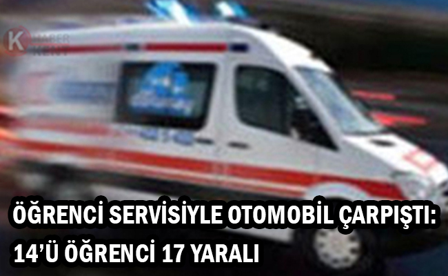 Konya’da Öğrenci Servisiyle Otomobil Çarpıştı: 14’ü Öğrenci 17 Yaralı