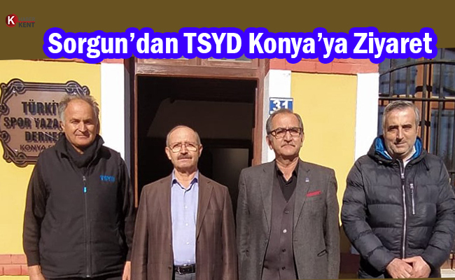 Sorgun’dan TSYD Konya’ya Ziyaret