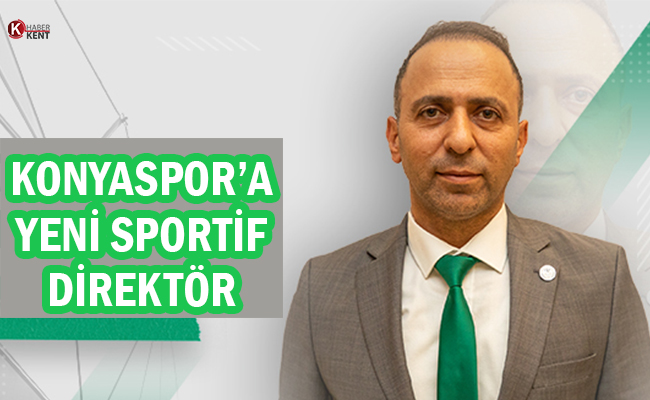 Konyaspor’da Yeni Sportif Direktör Belli Oldu