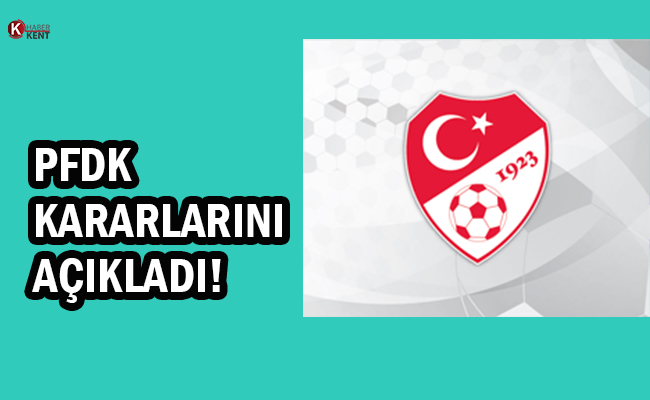 PFDK'dan Süper Lig'de Oynanan Maçlarda Taraftarlara Ceza!