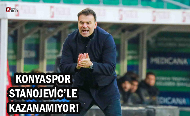 Konyaspor Yeni Teknik Direktörü Stanojevic’le Düşüşte!