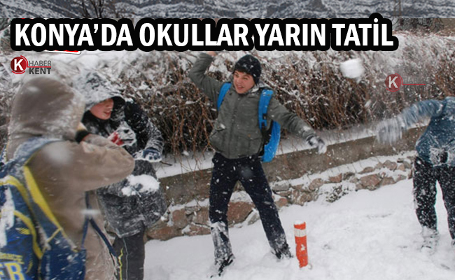Konya’da Okullar Yarın Tatil