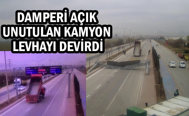 Damperi Açık Unutulan Kamyon Levhayı Devirdi