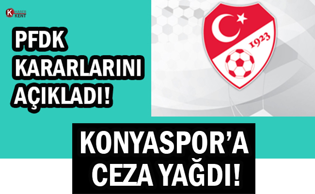 Konyaspor’a Ceza Yağdı!