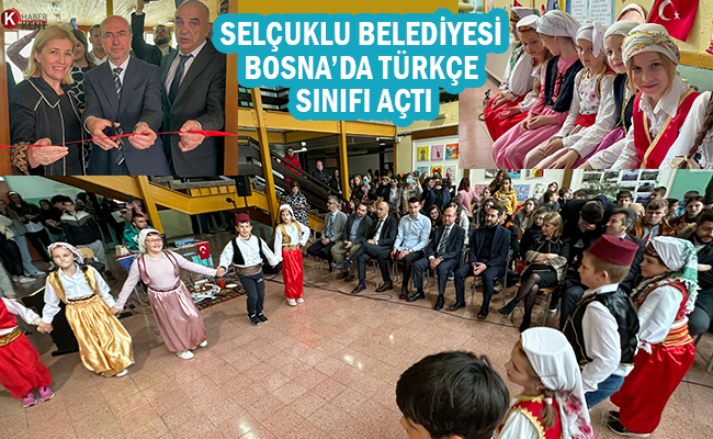 Selçuklu Belediyesi Bosna’da Türkçe Sınıfı Açtı