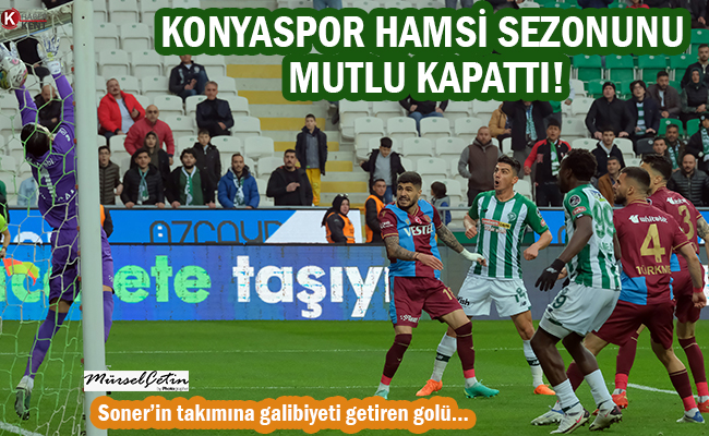 Konyaspor Hamsi Sezonunu Mutlu Kapattı!