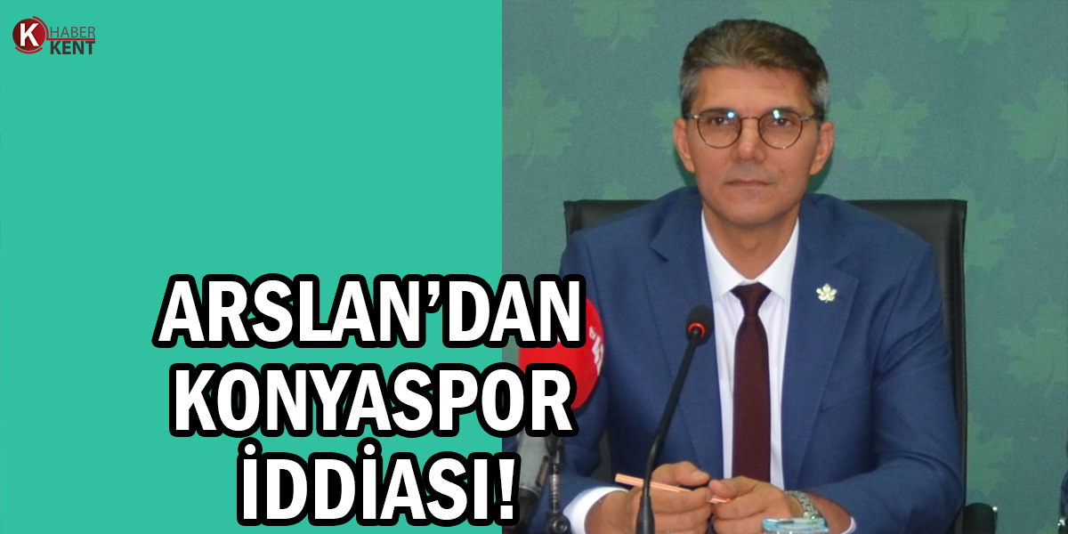 Arslan’dan Konyaspor Çıkışı: ‘Borçlarından Dolayı Transfer Yapılamıyor’