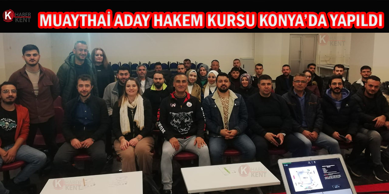 Konya'da Muaythai Aday Hakem Kursu Yapıldı