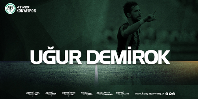 Konyaspor, Uğur Demirok ile anlaştı
