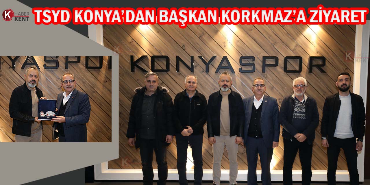 Konyaspor Başkanı Korkmaz TSYD Konya Yönetimiyle Görüştü