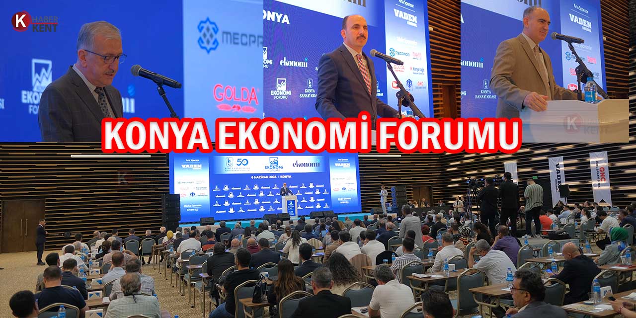 Konya’da Ekonomi Forumu Düzenlendi