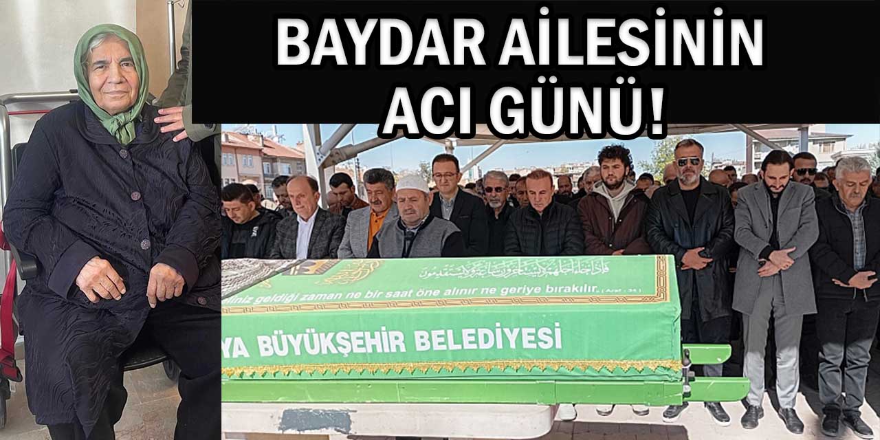 Ahmet Baydar’ın Annesi Dualarla Toprağa Verildi!