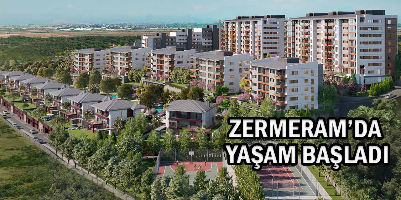 Zermeram’da Yaşam Başladı!