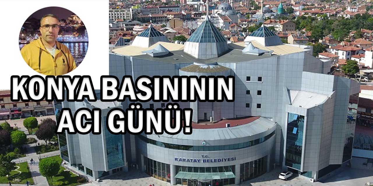 Konya Basınının Acı Günü: Şerif Onar Hayatını Kaybetti!