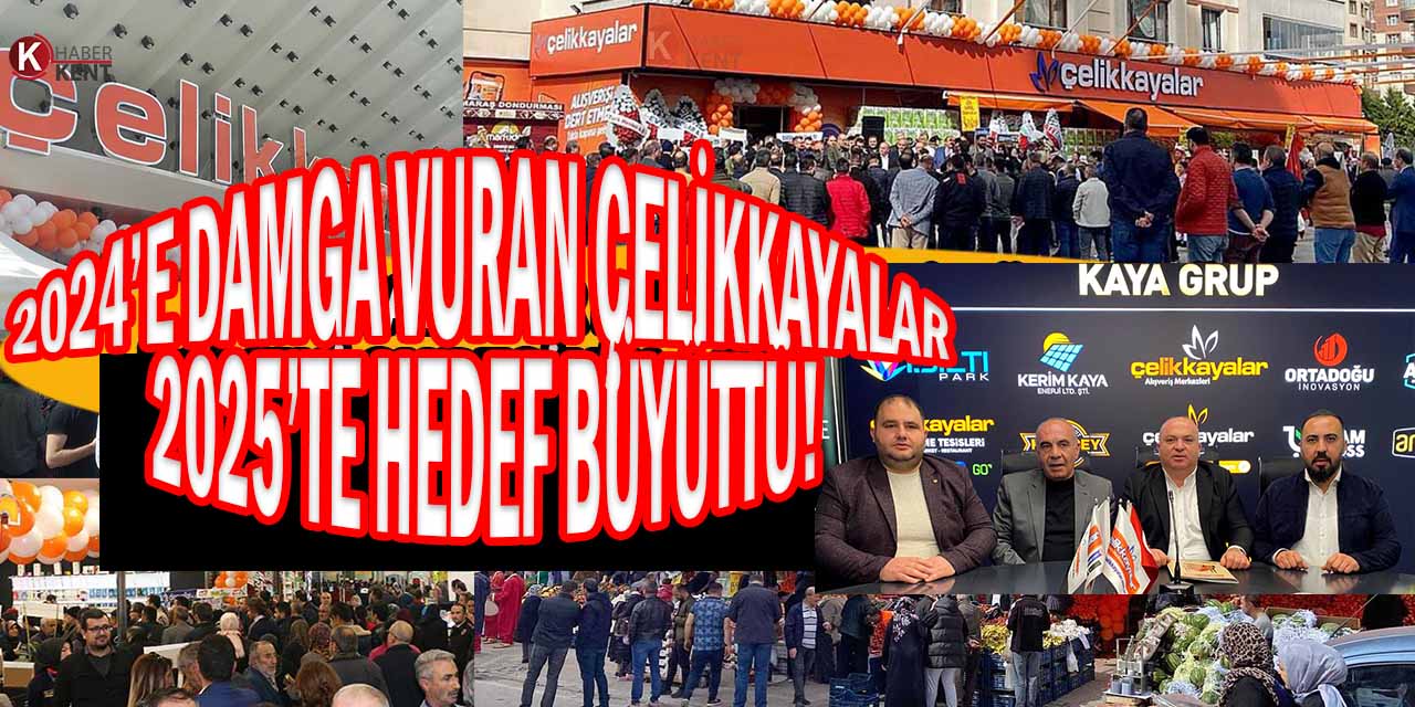 Konya’nın Her Geçen Yıl Büyüyen Markası Çelikkayalar Yeni Yıl Hedeflerini Açıkladı!