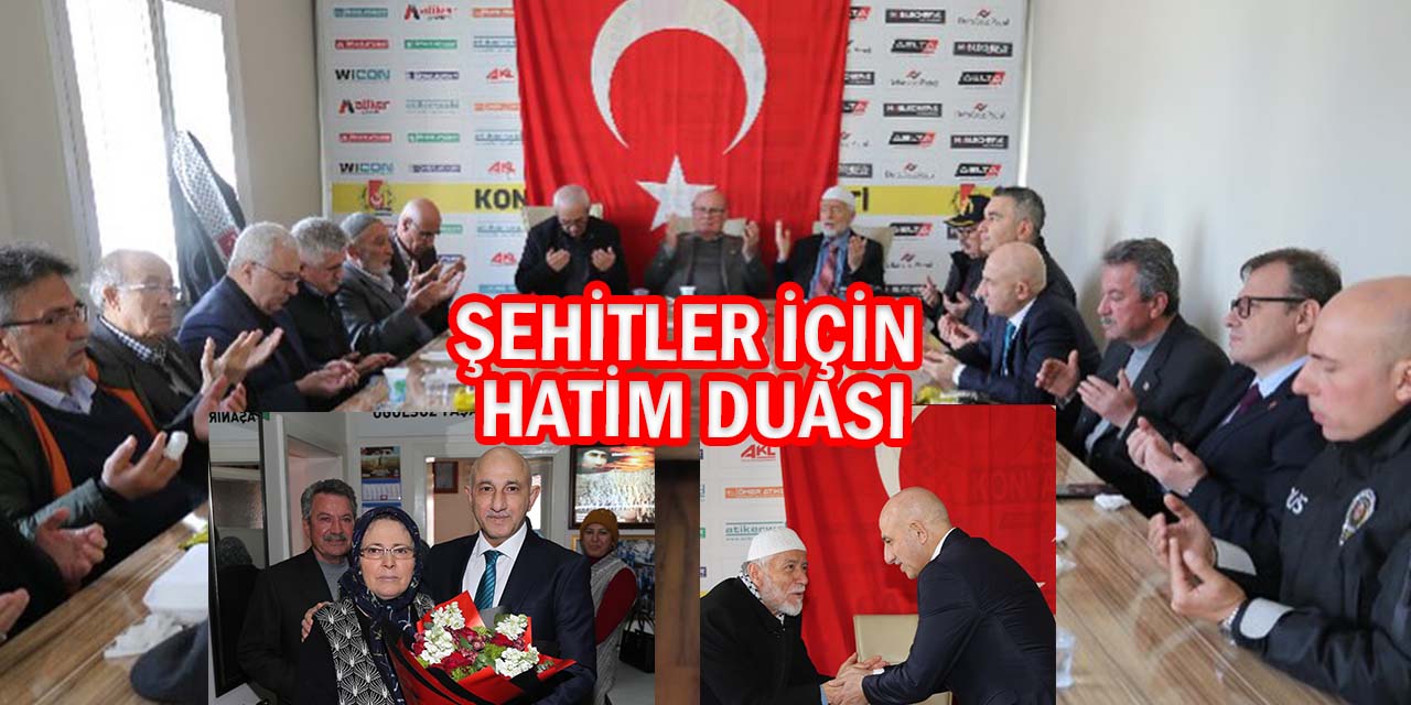 Konya’da Şehitler İçin Hatim Duası Yapıldı