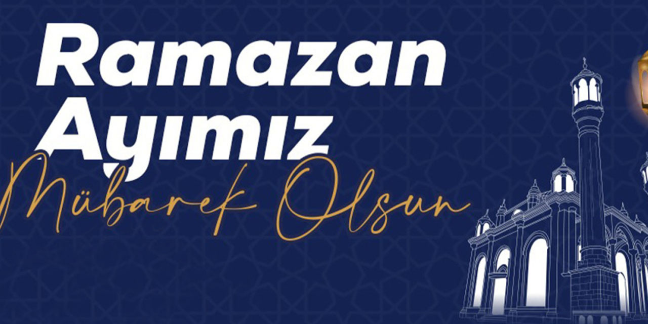 “Ramazan Ayımız Mübarek Olsun”