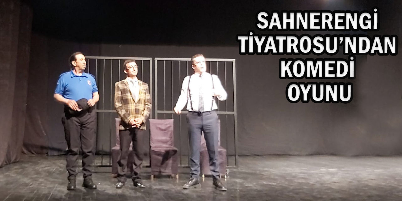 Sahnerengi Tiyatro’nun Komedi Oyunu Sanatseverlerin Beğenisini Kazanıyor