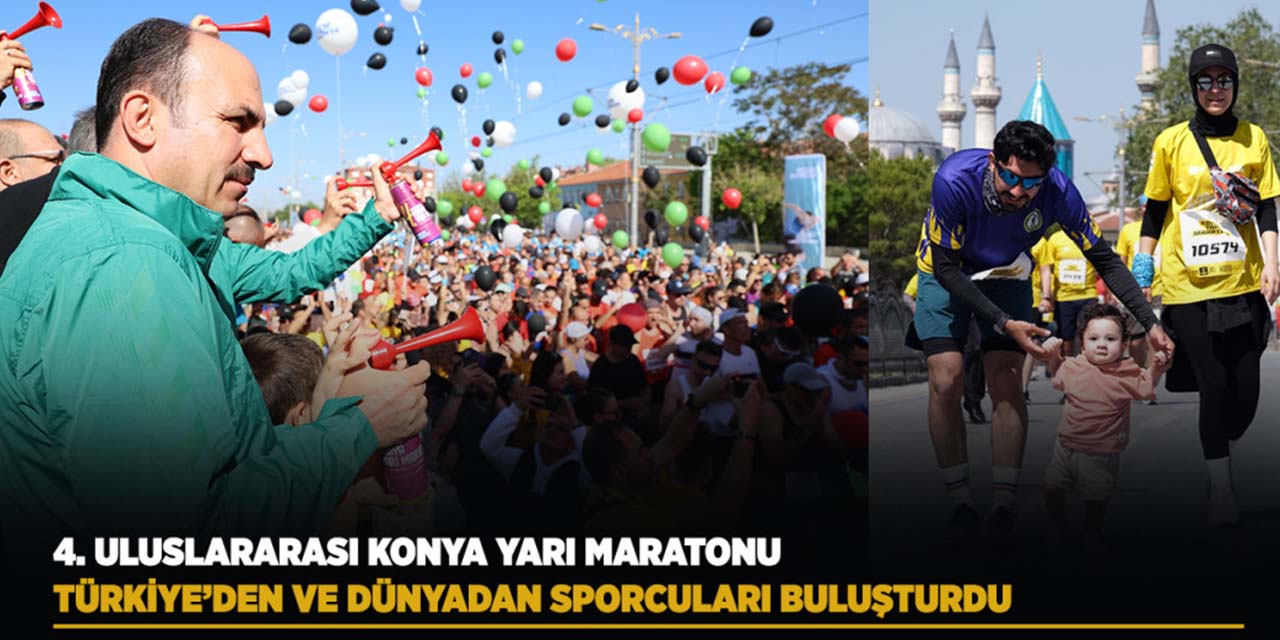 Konya’da Maraton Heyecanı Yaşandı: 37 Ülkeden Binlerce Sporcu Katıldı