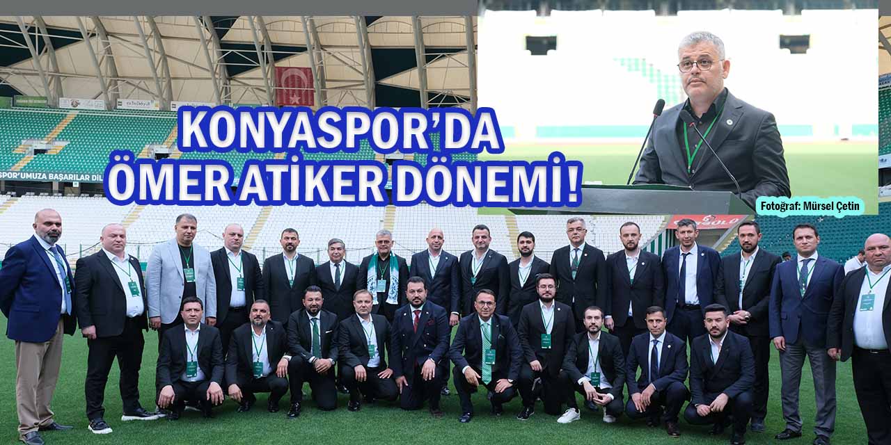 Konyaspor’da Ömer Atiker Dönemi!