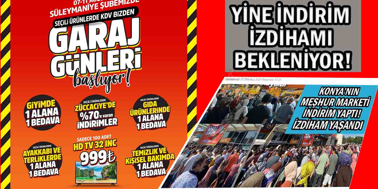 Konya’nın Meşhur Marketinde Yine İndirim İzdihamı Bekleniyor!