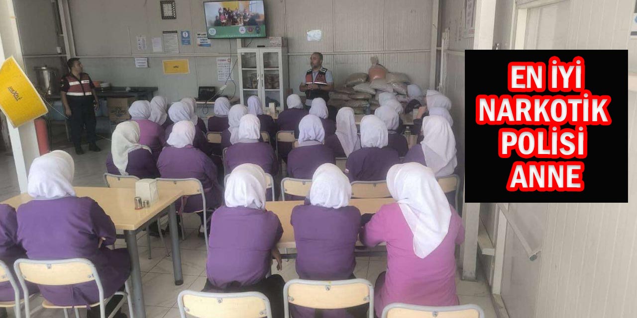 Jandarmadan Fabrikalarda ‘En İyi Narkotik Polisi Anne’ Semineri