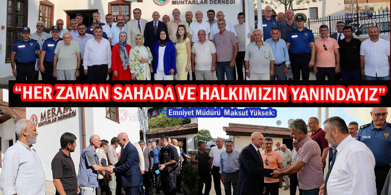Müdür Yüksek: “Her Zaman Sahada ve Halkımızın Yanındayız”