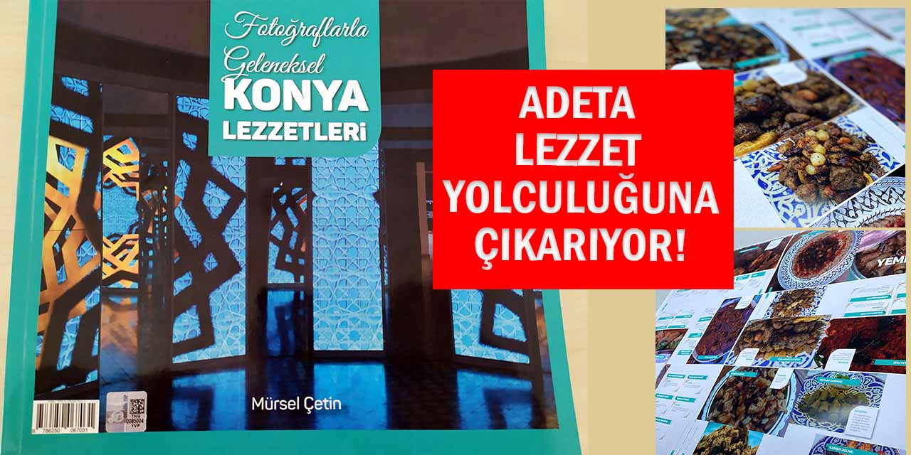 Konya'nın Geleneksel Lezzetleri Fotoğraflarla Yansıtıldı