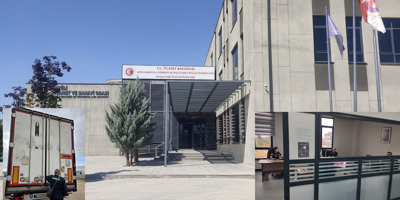 Konya Ereğli Gümrük Müdürlüğü Faaliyetine Başladı