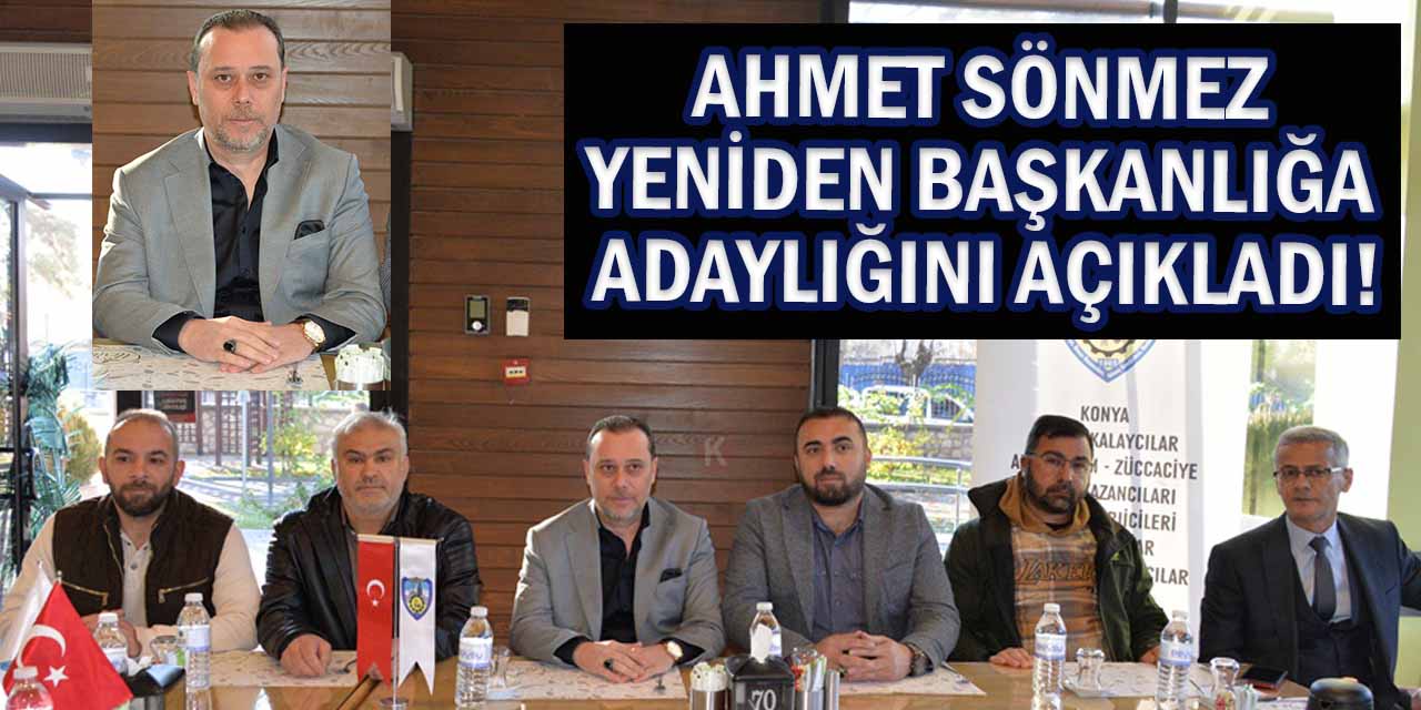 Ahmet Sönmez, Bakırcılar Odası Başkanlığı’na Yeniden Aday