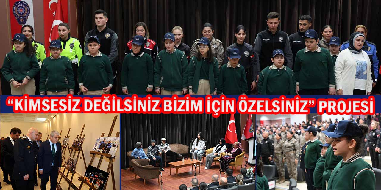 “Kimsesiz Değilsiniz Bizim İçin Özelsiniz” Projesiyle Anlamlı Mesaj!