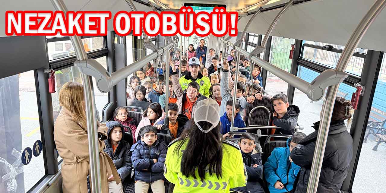 Nezaket Otobüsünde Öğrenciler Trafikte Nezaket ve Görgü Kurallarını Öğreniyor!