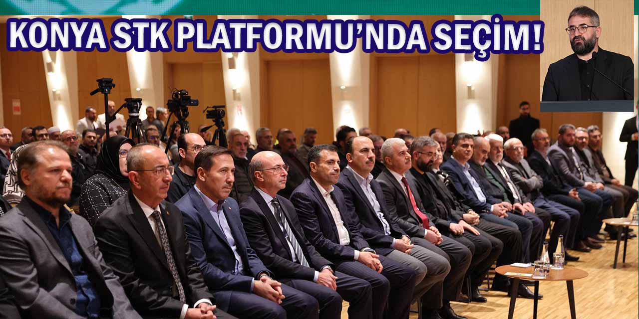 Konya STK Platformu’nda Adem Ceylan Yeniden Başkan Seçildi