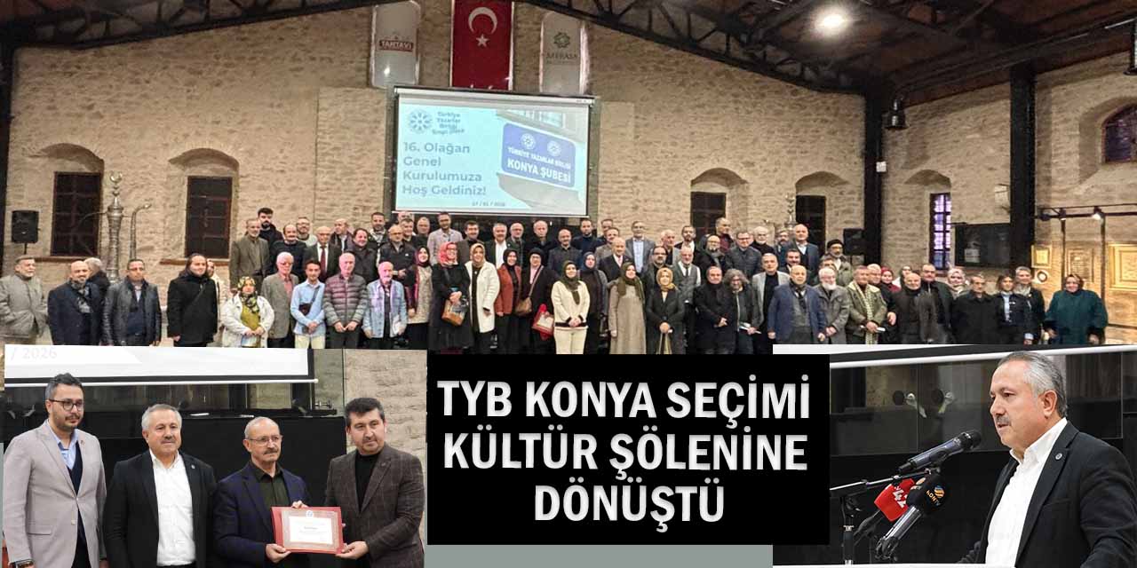 TYB Konya’da Başkan Ahmet Köseoğlu Güven Tazeledi