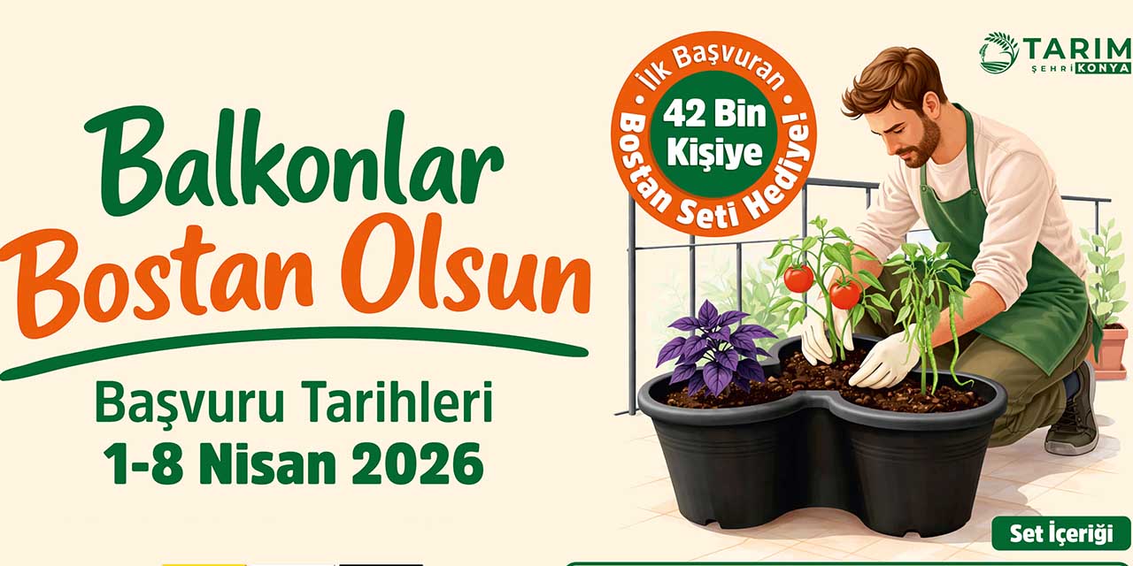 “Balkonlar Bostan Olsun” Projesiyle 42 Bin Kişiye Sebze Yetiştirme Seti Hediye Edilecek