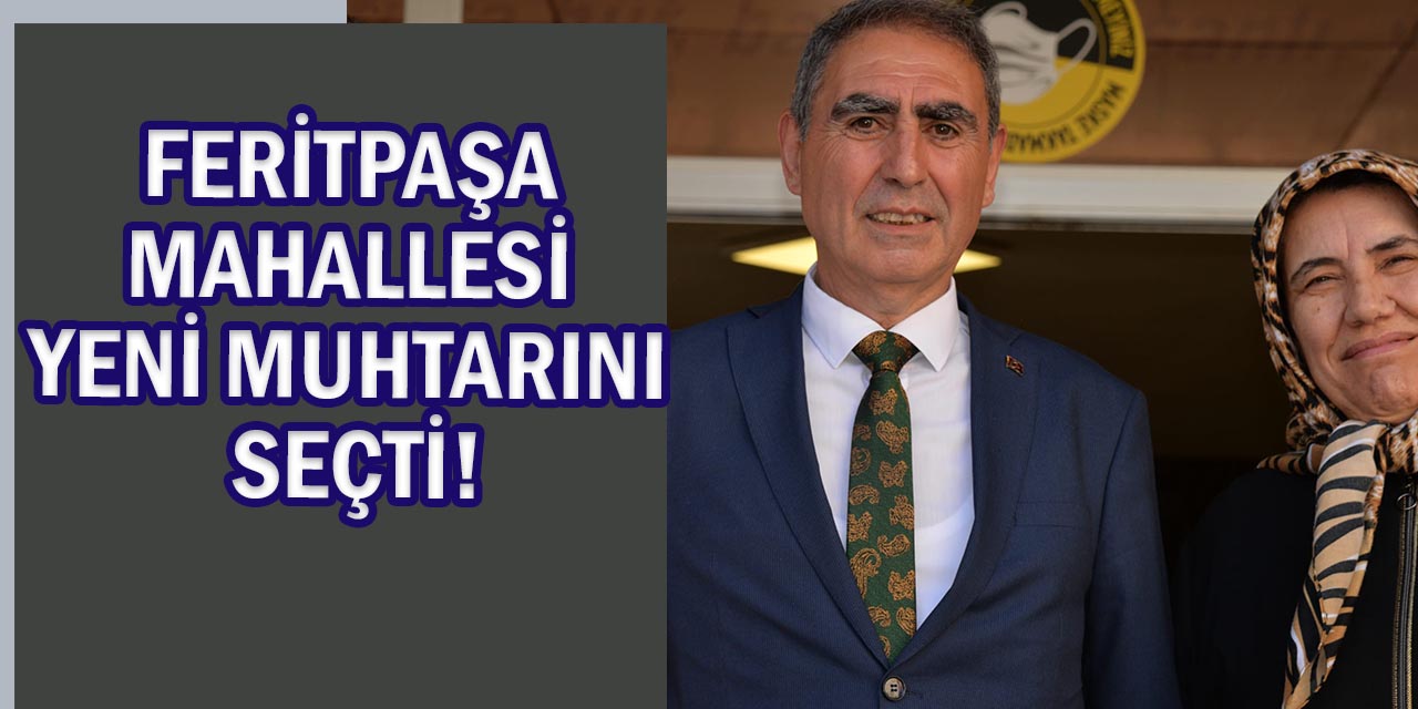 Ferit Paşa Mahallesi’nde Muhtarlık İçin 8 Aday Yarıştı: Seçimi Kadir Kağnıcıoğlu Kazandı
