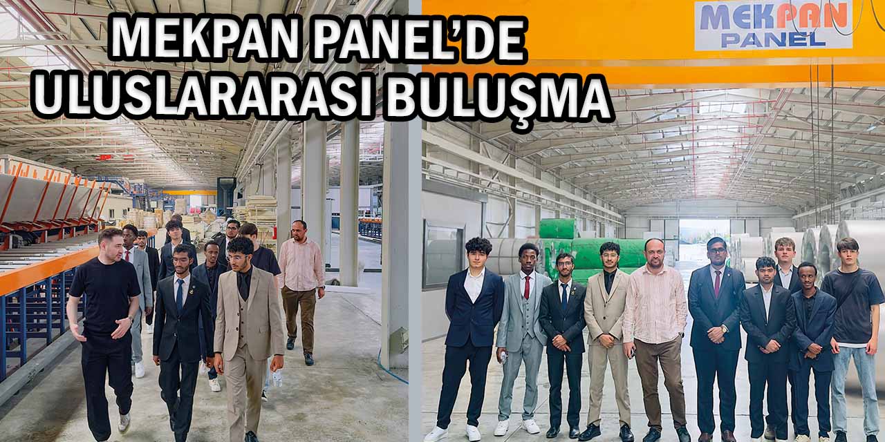 Mekpan Panel Dünyanın Dört Bir Yanından Gelen Öğrencileri Ağırladı