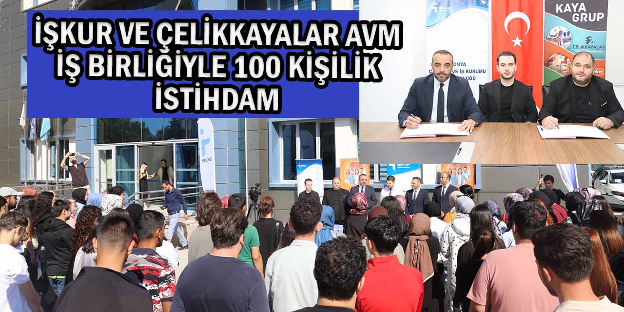 Konya’da NİYEP Kapsamında İŞKUR ile Çelikkayalar AVM İş Birliğiyle 100 Kişi İstihdam Edilecek