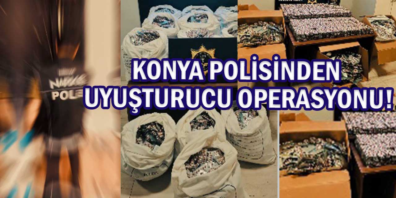 Konya’da Narkotik Ekiplerinden Operasyon: 6 Tutuklama